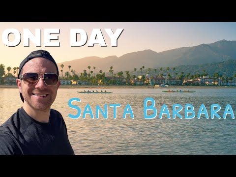 What to see in ONE DAY in Santa Barbara