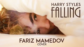 Falling - Harry Styles (Acoustic Cover Harry Styles by Fariz Mamedov/Фариз Мамедов)