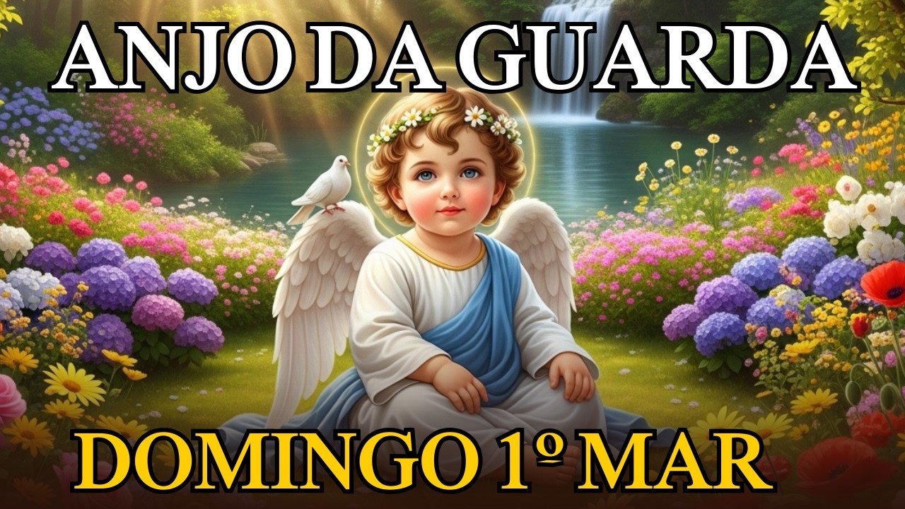 SALMO 91 PARA MARÇO: DEBAIXO DA PROTEÇÃO DO ANJO DA GUARDA NENHUM MAL ME ATINGIRÁ