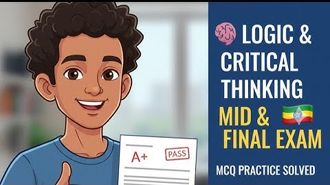 Mid exam and final exam logic and critical thinking afaan oromotiin #midexam