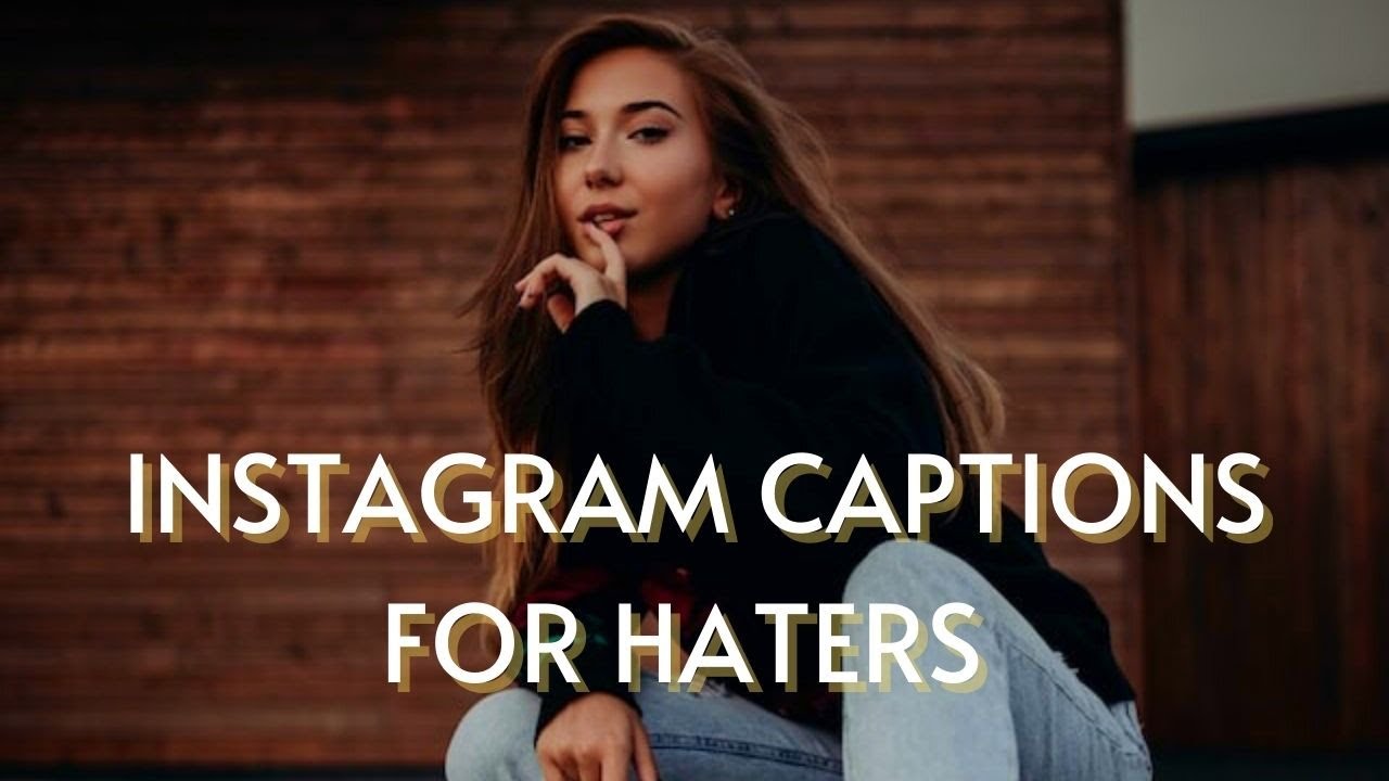 Captions For Haters Haters Captions For Instagram Quotes For Haters