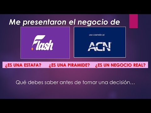 EL NEGOCIO DE ACN - FLASH SERVICIOS ¿ES UNA ESTAFA? ¿ES UNA PIRAMIDE? ¿ES UN NEGOCIO REAL?