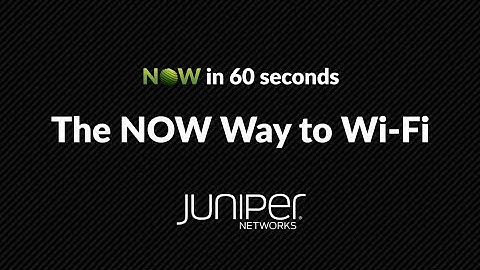 The Now Way to Wi-Fi - Introducing Wi-Fi 7 from Juniper Networks