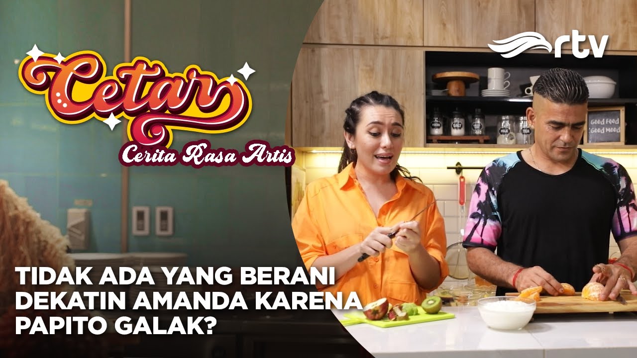 PAPITO GONZALES GALAK SAMPE GAK ADA YANG BERANI DEKETIN AMANDA?! | CETAR RTV