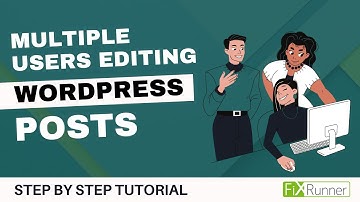 How To Allow Multiple Users To Edit A Single WordPress Post