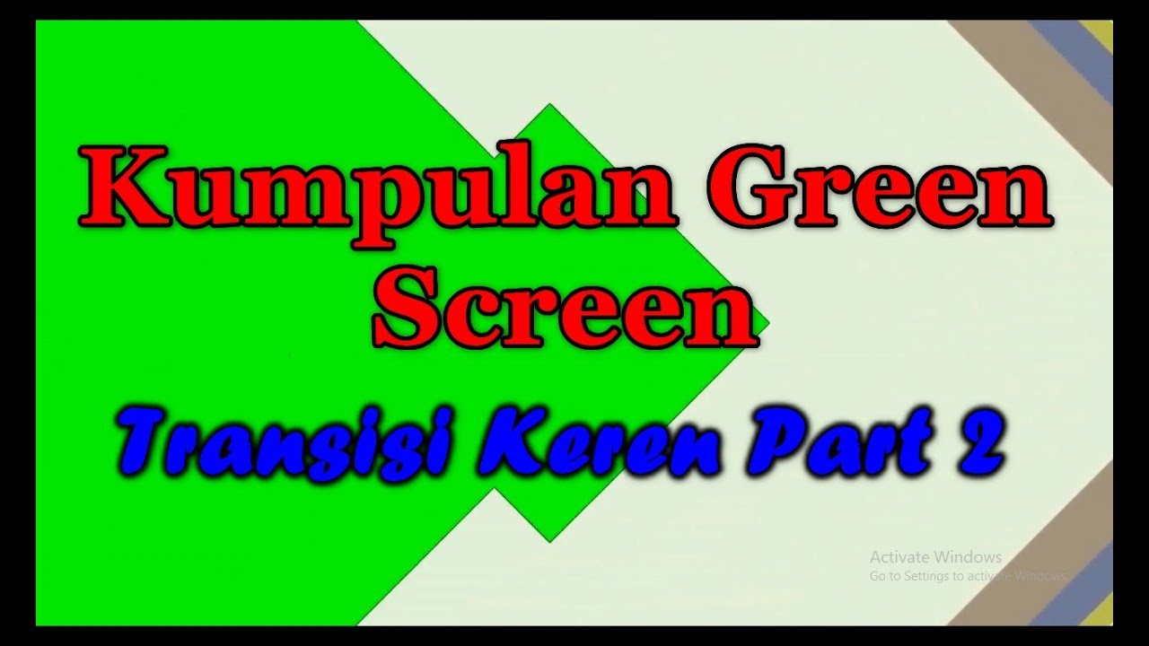 Kumpulan Green Screen Transisi Keren Part 2 YouTube