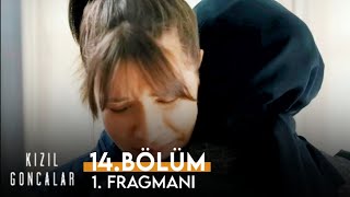 Kızıl Goncalar 14.Bölüm 1.Fragmanı