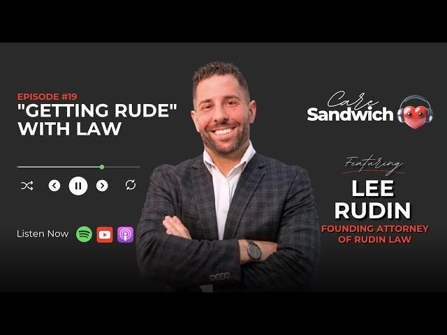 "Getting Rude" with Law with Lee Rudin 🎙🥪 #caresandwichpodcast #LeeRudin #injurylaw #MarketingBoss