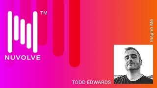 Video voorbeeld van "Todd Edwards - Inspire Me"