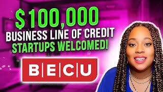 Get Up To 100000 Business Line Of Credit From Becu Even As A Startup