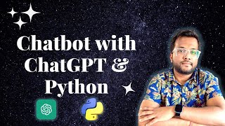 Chatbot using ChatGPT and Python | ChatGPT Python | OpenAI