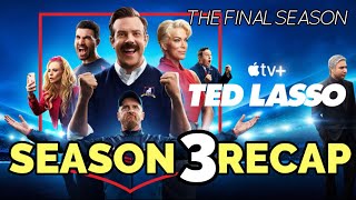 Ted Lasso Season 3 Recap! The Final Season