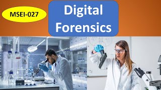 Digital Forensics  | MSEI027 | ALL THE IMPORTANT QUESTION EXPLAIN