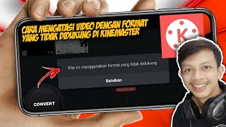 How to fix this clip uses an unsupported format in KineMaster | How to convert videos