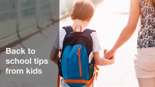 Back to school tips from kids