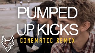 Pumped Up Kicks - Foster The People | FHP Cinematic Remix