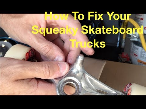 How To Fix Squeaky Skateboard Trucks