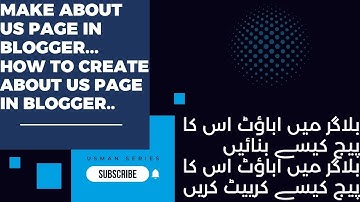 Make About us Page in Blogger -how to Create About us Page Blogger-Generate About us Page in Blogger
