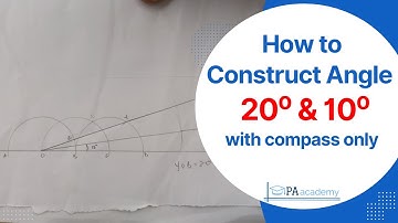 How to construct angle 20⁰ & 10⁰ degree with compass only. Construction of angle 20⁰ & 10⁰ degree
