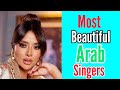 10 Most Beautiful Arab Women Singers 