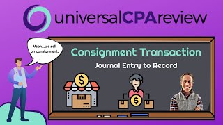 Journal Entry for Consignment Transaction (FAR MCQ) | Universal CPA Review