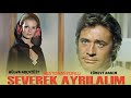 Severek Ayrılalım (1971) - HD RESTORASYONLU - Cüneyt Arkın & Hülya Koçyiğit