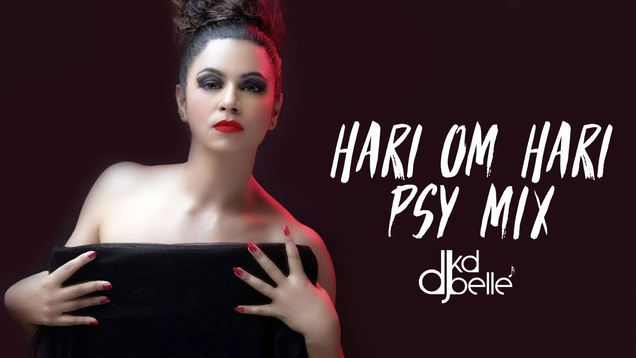 Hari Om Hari Psy Mix   DJ KD Belle  Usha Uthup