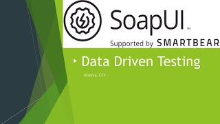 SoapUI Data Driven Testing Groovy