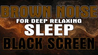 10 Hours of Brown Noise for Peaceful Deep Sleep