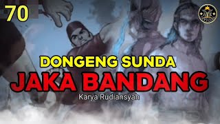 Jaka Bandang bagian 70