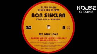 Bob Sinclar Feat. Lee A. Genesis – My Only Love