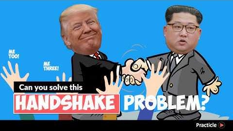 Handshake Pattern Problem (featuring Trump & Kim)