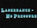 Laserdance - No Pressure