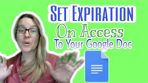Set expiration on access to your Google Doc