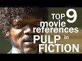 Top 9 Movie References In Pulp Fiction