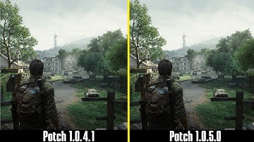 The Last Of Us Part 1 | Patch 1.0.5.0 vs 1.0.4.1 | A substantial Patch with significant improvements