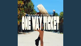 One Way Ticket (Radio Edit)