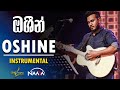Oshine ඔශ න Instrumental By NAADA