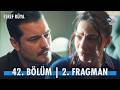 Eşref Rüya 42. Bölüm 2. Fragman | "Babam yaşıyor muymuş?" @kanald