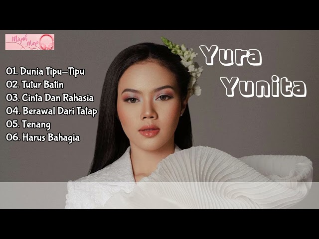 Kumpulan Lagu - Yura Yunita (Lirik) |Full Album class=
