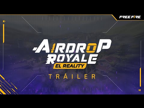 AirDrop Royale: El Reality [Tráiler] | Garena Free Fire LATAM