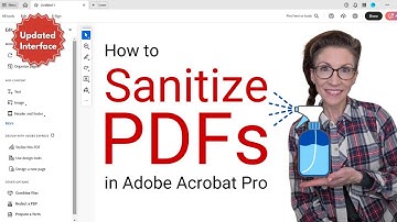 How to Sanitize PDFs in Adobe Acrobat Pro (UPDATED Interface)