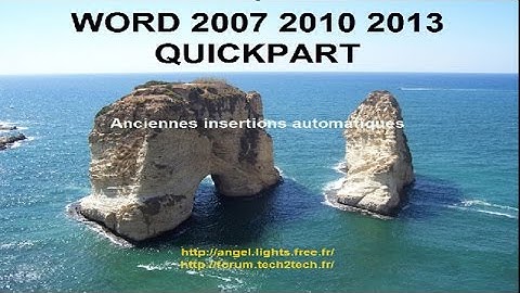 Les Quickpart ou Anciennes Insertions Automatiques - Quickpart or Old Automatic Insertions