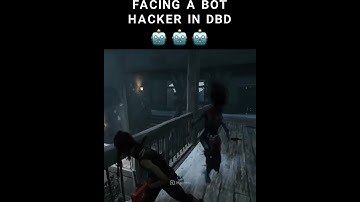 FACING A BOT HACKER IN DEAD BY DAYLIGHT #Shorts