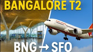 Bangalore T2 Walkthrough & Air India BNG to SFO – Full Travel Experience! screenshot 2