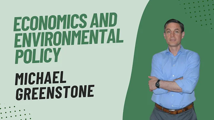 Michael Greenstone on Economics and Environmental ...