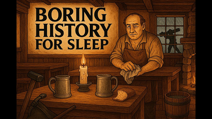 Why You Wouldn’t Last a Day in a Colonial American Tavern & More | Boring History For Sleep
