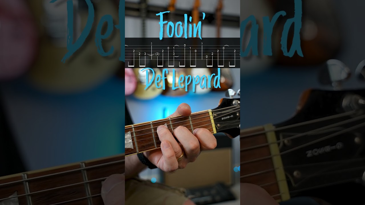 Foolin' Def Leppard Guitar Riff with Tabs