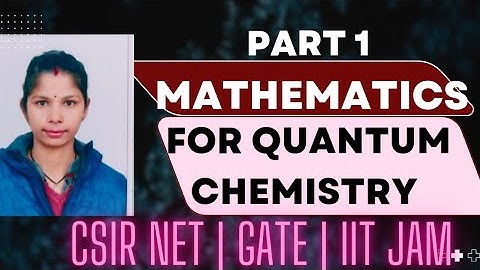 Quantum Chemistry|Quantum Chemistry for CSIR NET|Quantum Mechanics for GATE Chemistry