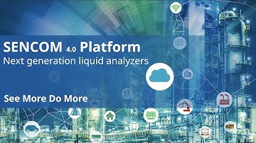 SENCOM 4.0 Platform: The Next Generation in Liquid Analyzers